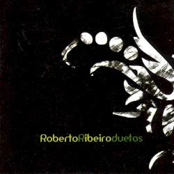 Roberto Ribeiro - Duetos