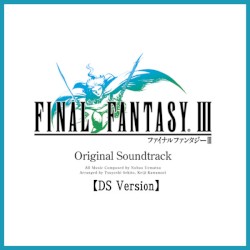 Final Fantasy III: Original Soundtrack [DS Version]