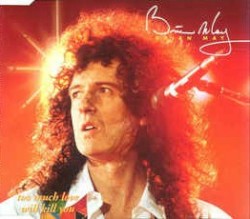 Too Much Love Will Kill You