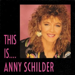 This Is Anny Schilder