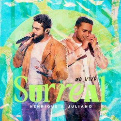 Henrique e Juliano - Surreal