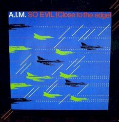 So Evil (Close To The Edge)