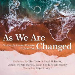 Carson Cooman: As We Are Changed, Op. 1340