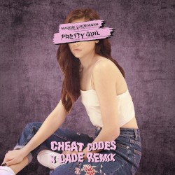 Pretty Girl (Cheat Codes x CADE Remix)