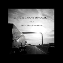 Century Groove Innovation, Volume 1