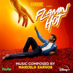 Flamin’ Hot: Original Soundtrack