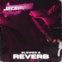 Slowed & Reverb (Slowed + Reverb)