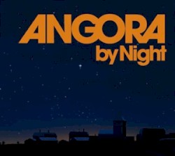 Angora by Night