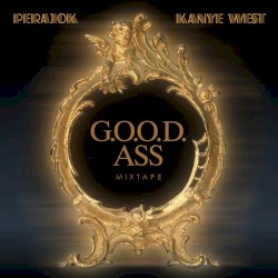 G.O.O.D. Ass Mixtape