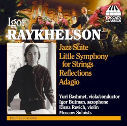 Jazz Suite / Little Symphony for Strings / Reflections / Adagio