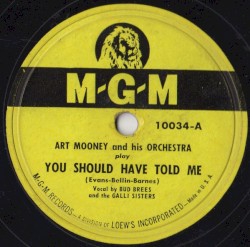 You Should Have Told Me / As Long as I'm Dreaming