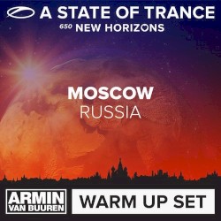 A State of Trance 650 – Moscow (Warm Up Set)