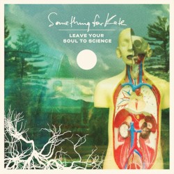 Leave Your Soul to Science