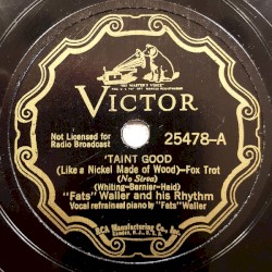 'Tain't Good (Like a Nickel Made of Wood) / Hallelujah! Things Look Rosy Now