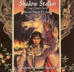Shadow Stalker: Songs of Vanyel’s Time