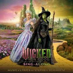 Wicked: For Good – The Soundtrack (Sing-Along)