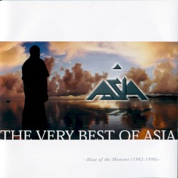 The Very Best of Asia: Heat of the Moment (1982–1990)