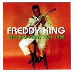 The King Years 1961-1962