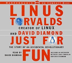 Just for Fun: The Story of an Accidental Revolutionary