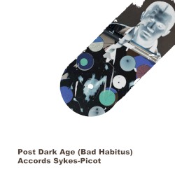 Post Dark Age (Bad Habitus) / Accords Sykes-Picot