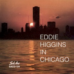 Eddie Higgins in Chicago