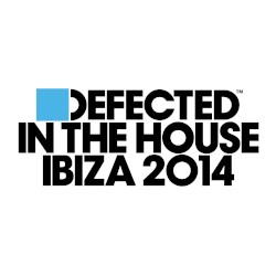 Defected in the House - Ibiza 2014