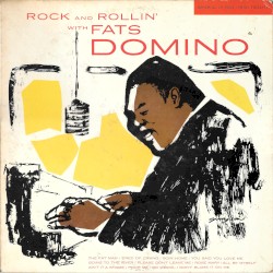 Rock and Rollin’ With Fats Domino