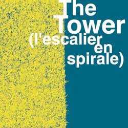 The Tower (L'Escalier en spirale)