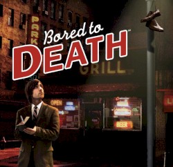 Bored to Death Theme Song (Music From the TV Series)
