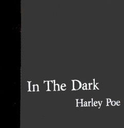 In the Dark; Or B-Movie Trash!