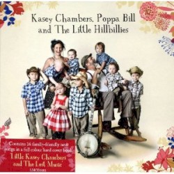 Kasey Chambers, Poppa Bill and The Little Hillbillies