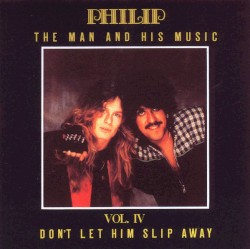 The Man and His Music Vol. IV Don’t Let Him Slip Away