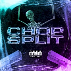CHOP SPLIT