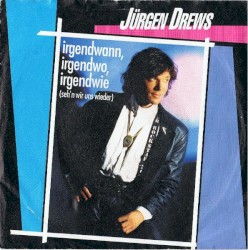 Irgendwann, Irgendwo, Irgendwie (Seh'n Wir Uns Wieder)