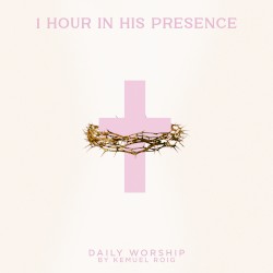 1 Hour In His Presence
