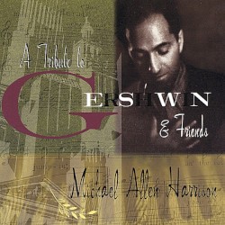 A Tribute to Gershwin & Friends