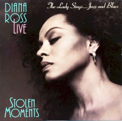 Stolen Moments: The Lady Sings... Jazz and Blues