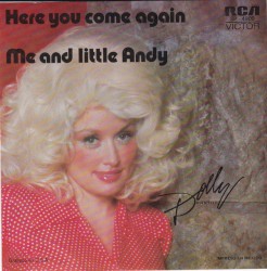 Here You Come Again / Me and Little Andy