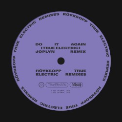 Do It Again (True Electric) (Joplyn remix)