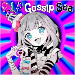 R.I.P. Gossip Sea