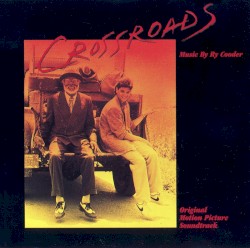 Crossroads: Original Motion Picture Soundtrack