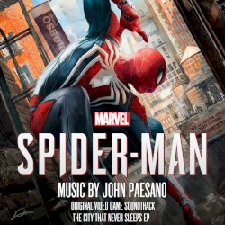 Marvel's Spider-Man: The City That Never Sleeps: Original Video Game Soundtrack