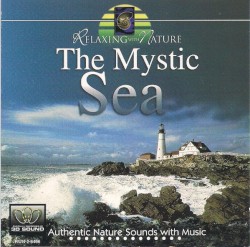 Relaxing with Nature: The Mystic Sea