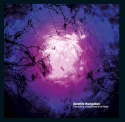 Satellite Navigation: The Making of Happiness Is the Road