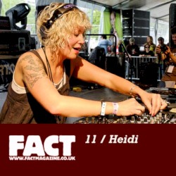 FACT Mix 11: Heidi