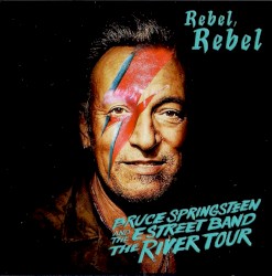 Rebel Rebel: The River Tour