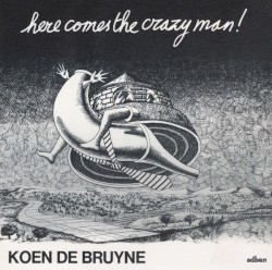 Here Comes the Crazy Man!