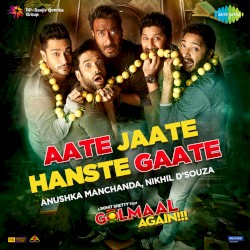 Aate Jaate Hanste Gaate (From “Golmaal Again”)