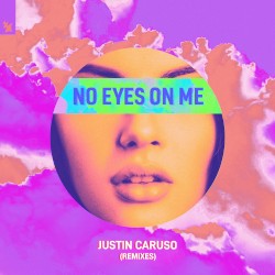 No Eyes on Me (Remixes)