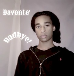 Badbye!
